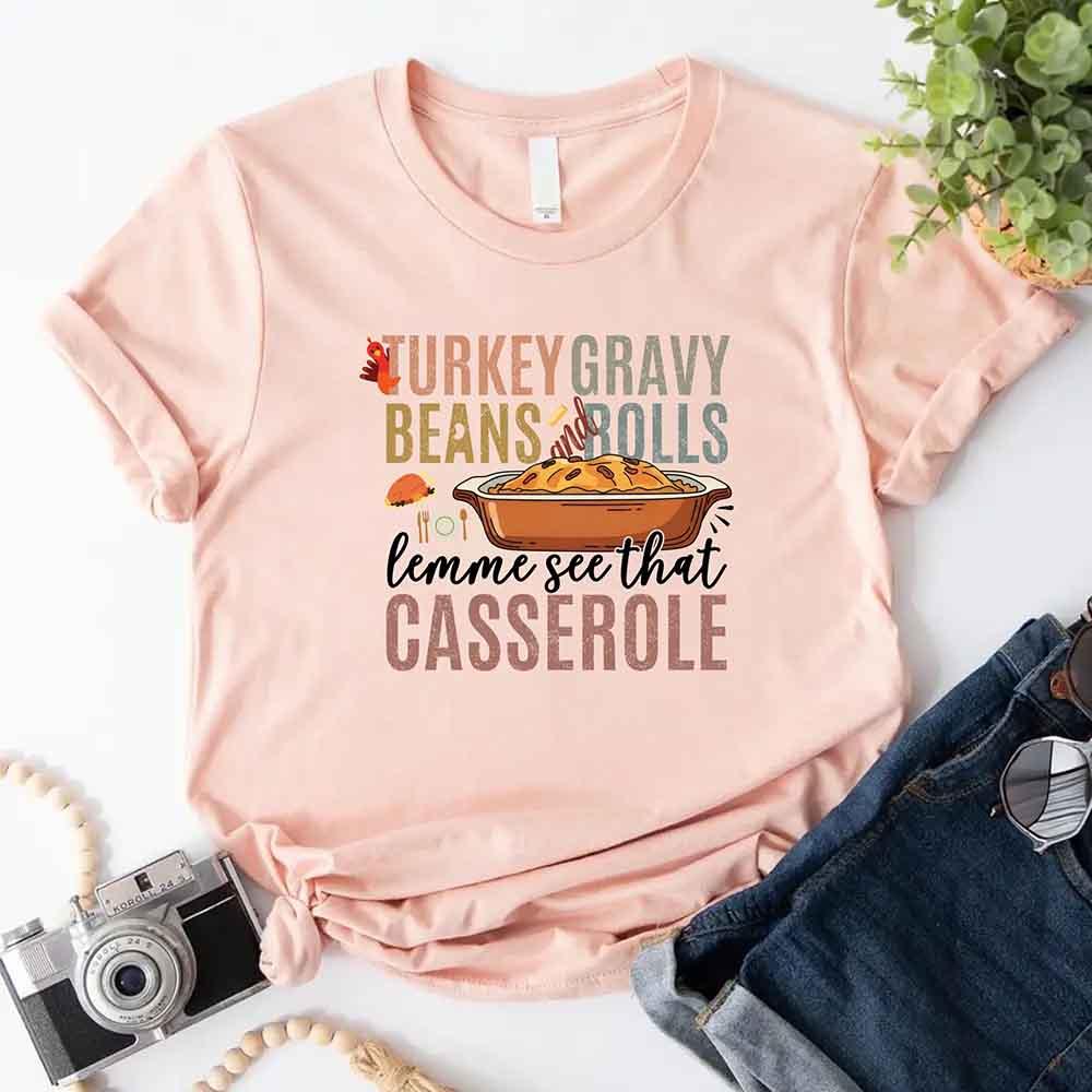 Turkey Gravy Beans & Rolls Shirt – Funny Thanksgiving Casserole Tee